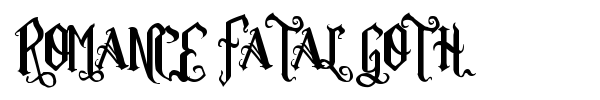 Romance Fatal Goth font preview